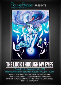 The Look Through My Eyes @ Flower Pepper Gallery