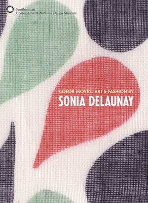 Color Moves Art and Fashion by Sonia Delaunay