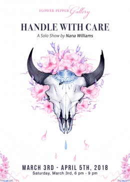Handle with Care, A Solo Show by Nana Williams