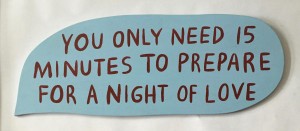 You Only Need 15 Minutes To Prepare For A Night Of Love by Martha Rich